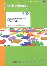 Dossiers fonctionnels, TP de synthèse, bac pro 1re et terminale secrétariat : livre du professeur