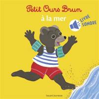 Petit Ours Brun à la mer