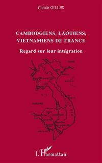 Cambodgiens, Laotiens, Vietnamiens de France : regard sur leur intégration