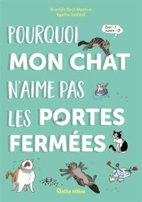 Pourquoi mon chat n'aime pas les portes fermées