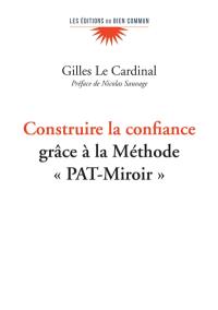 Construire la confiance : grâce à la méthode PAT-Miroir