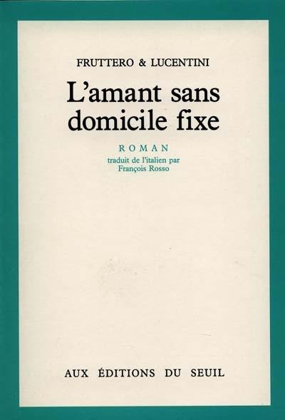 L'amant sans domicile fixe