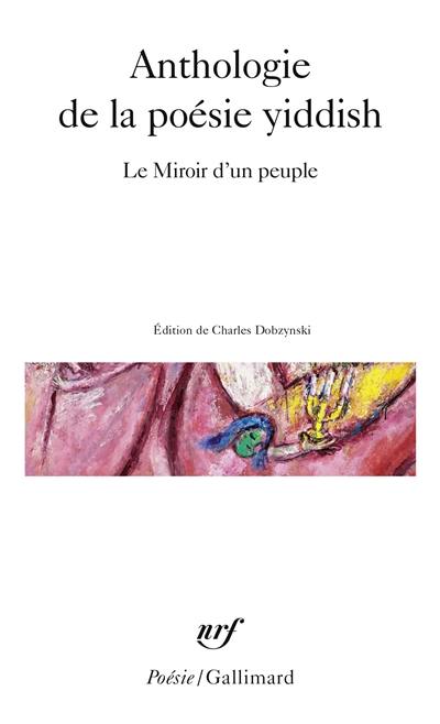 Anthologie de la poésie yiddish : le miroir d'un peuple