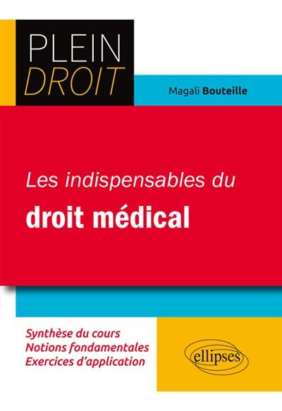 Les indispensables du droit médical