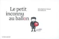 Le petit inconnu au ballon