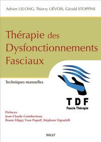 Thérapie des dysfonctionnements fasciaux : techniques manuelles