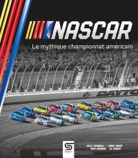 Nascar : le mythique championnat américain