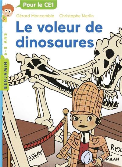 Les enquêtes fabuleuses du fameux Félix File-Filou. Le voleur de dinosaures