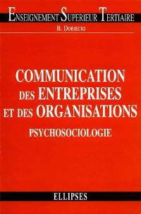 Communication des entreprises et des organisations : psychosociologie