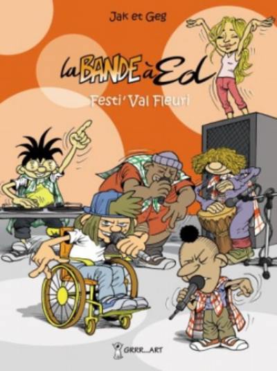 La bande à Ed. Vol. 3. Festi'Val fleuri