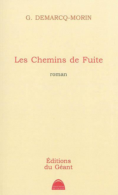 Les chemins de fuite