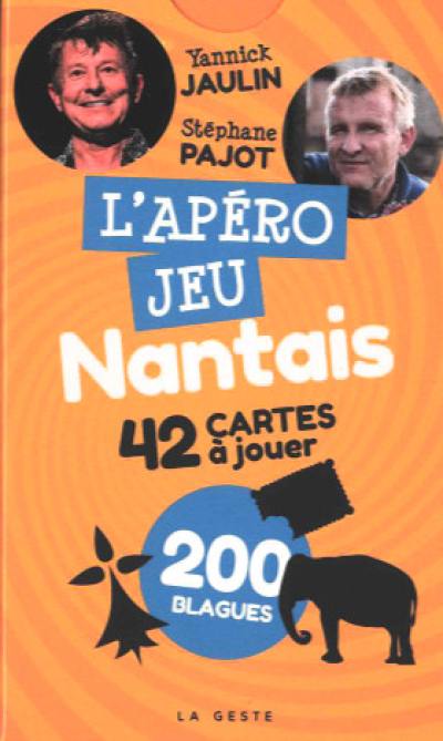 L'apéro jeu nantais : 42 cartes à jouer : 200 blagues