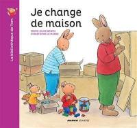 Je change de maison