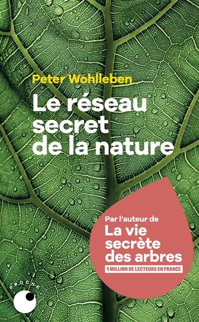 Le réseau secret de la nature : de l'influence des arbres sur les nuages et du ver de terre sur le sanglier