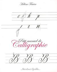 Petit manuel de calligraphie : calligraphie latine