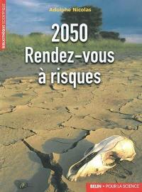 2050, rendez-vous à risques