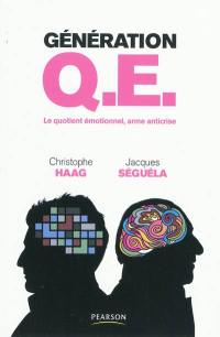 Génération QE : le quotient émotionnel, arme anticrise