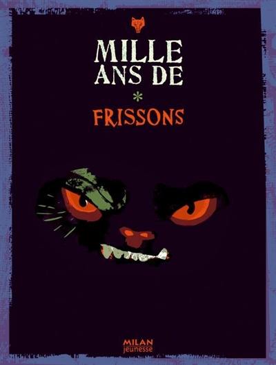 Mille ans de frissons