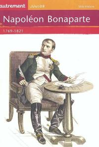 Napoléon Bonaparte : 1769-1821