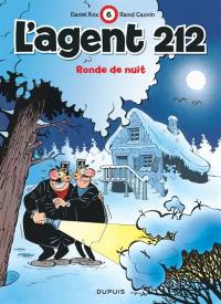 L'agent 212. Vol. 6. Ronde de nuit