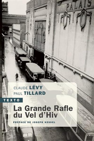 La grande rafle du Vel d'Hiv : 16 juillet 1942