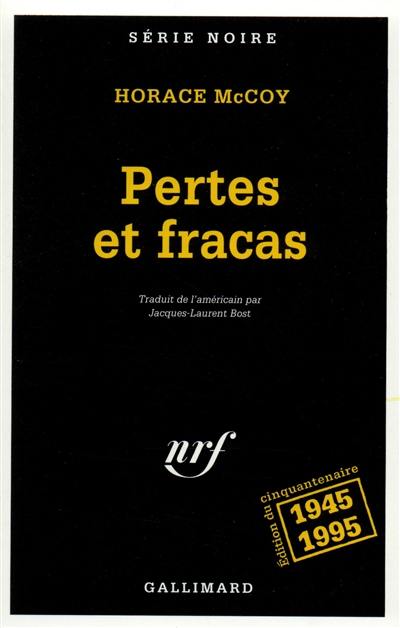 Pertes et fracas