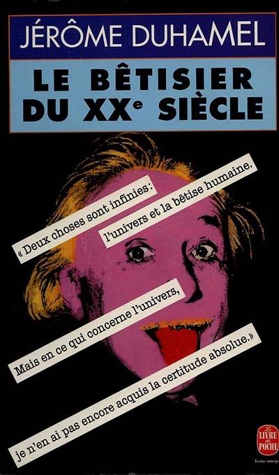 Le bêtisier du XXe siècle