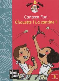 Filou & Pixie. Chouette ! La cantine !. Canteen fun