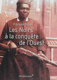 Les Noirs à la conquête de l'Ouest