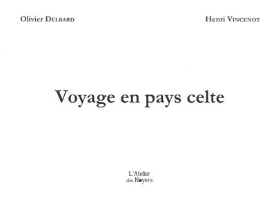 Voyage en pays celte