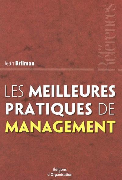 Les meilleures pratiques de management : dans le nouveau contexte économique mondial