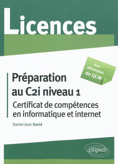 Préparation au C2i niveau 1 (Certificat de compétences en informatique et Internet)