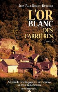 L'or blanc des carrières