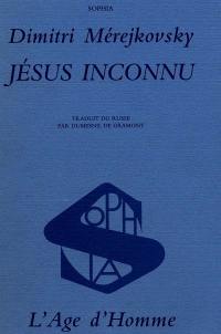 Jésus inconnu