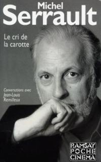 Le cri de la carotte : réponse aux lecteurs : conversations avec Jean-Louis Remilleux