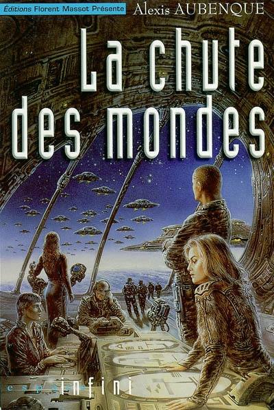 La chute des mondes. Vol. 1