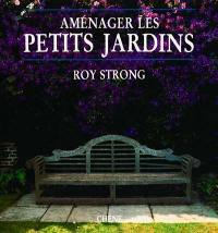 Aménager les petits jardins