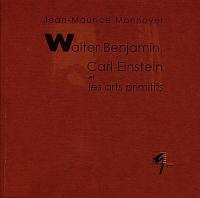 Walter Benjamin, Carl Einstein et les arts primitifs