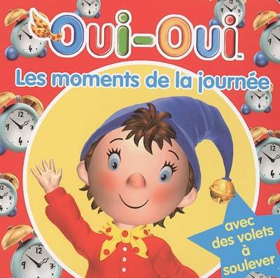 Oui-Oui, les moments de la journée