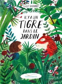 Il y a un tigre dans le jardin