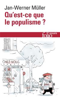 Qu'est-ce que le populisme ? : définir enfin la menace