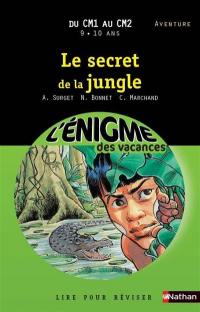 Le secret de la jungle : du CM1 au CM2, 9-10 ans