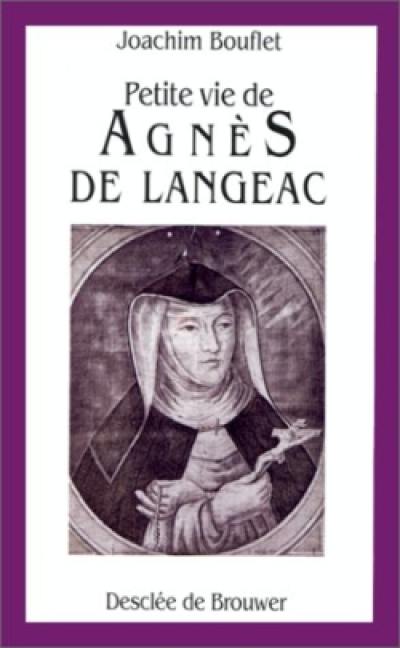 Petite vie de Agnès de Langeac : 1602-1634