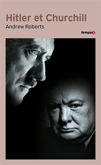 Hitler et Churchill : secrets de meneurs d'hommes