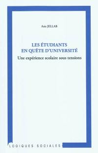 Les étudiants en quête d'université : une expérience scolaire sous tension