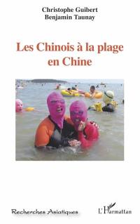 Les Chinois à la plage en Chine