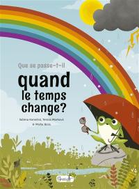 Que se passe-t-il quand le temps change ?