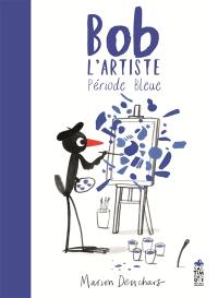 Bob l'artiste, période bleue