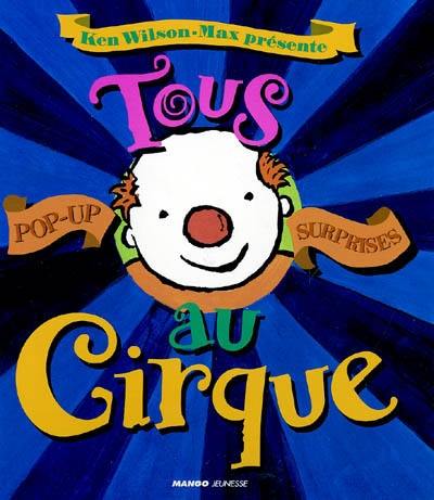 Tous au cirque : pop-up surprises