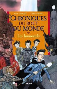 Chroniques du bout du monde. Le cycle de Nathan. Vol. 2. Les immortels